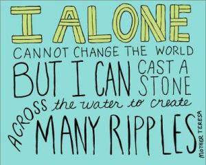 i alone cannot change the world
