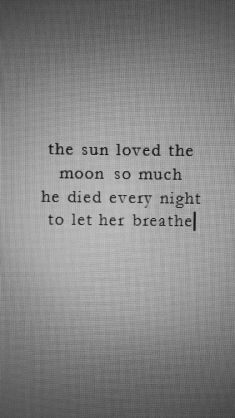 the sun loved the moon so much