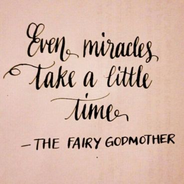 even miracles take a little time