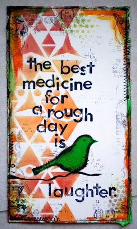 life is better when laughing