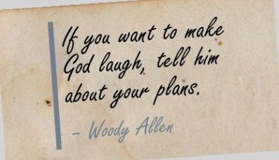 woody allen tell god your plans